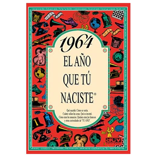 1964 El año que tú naciste