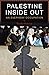Palestine Inside Out: An Everyday Occupation