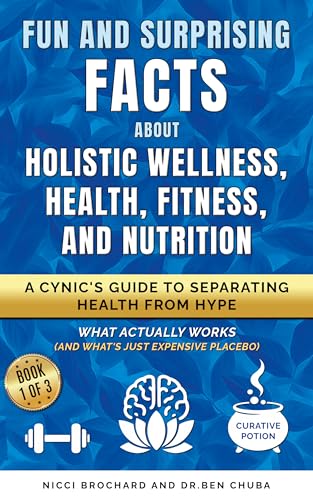 Fun and Surprising Facts About Holistic Wellness, Health, Fitness, and