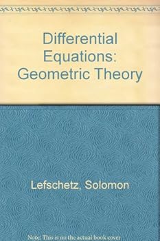 Hardcover Differential Equations: Geometric Theory, 2nd Edition (Pure and applied mathematics) Book