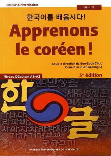 Apprenons le coréen !: Niveau débutant A1A2