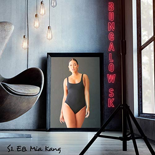S1. E8. | BUNGALOW SK WITH MIA KANG Podcast Por  arte de portada
