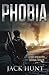 Phobia - A Post-Apocalyptic Survival Thriller (The Agora Virus) (Volume 1)