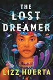 The Lost Dreamer (The Lost Dreamer Duology, 1)
