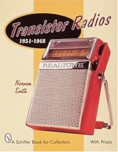 Transistor Radios: 1954-1968 (Schiffer Military History Book)