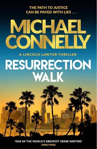 Hachette Resurrection Walk: The Brand New Blockbuster Lincoln Lawyer Thriller