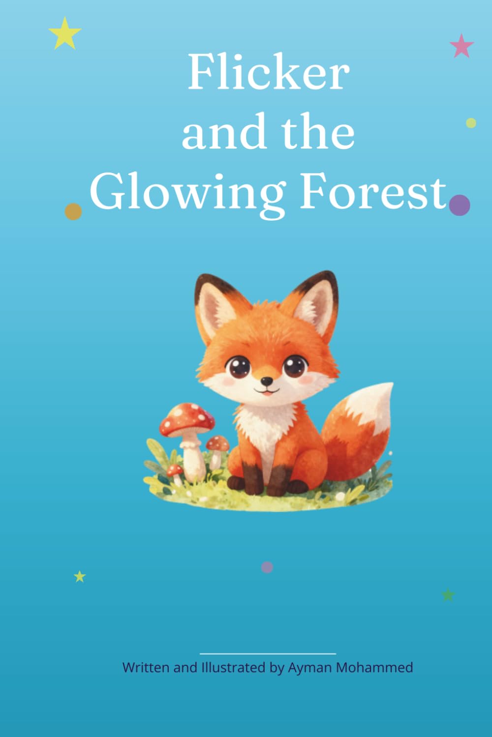Flicker and the Glowing Forest