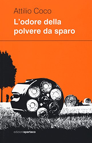  L\'odore della polvere da sparo