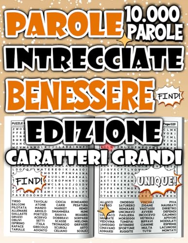 Parole Intrecciate – Edizione Benessere: Libro Rilassante di Cerca Parole per Relax, Autocura e Crescita Personale (Parole Intrecciate: Serie Benessere & Relax)