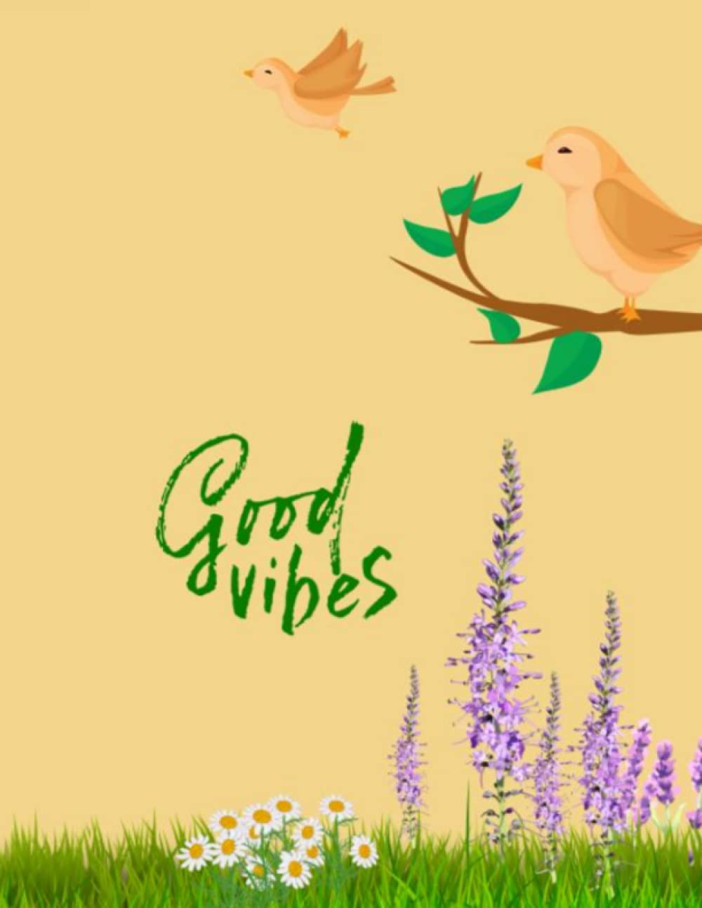 Good Vibes Notebook: 120 Pages Lined A4 Notebook 8.5 * 11 inches