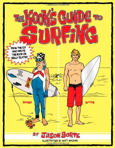 The Kook's Guide to Surfing