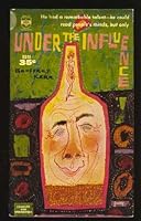 Under the Influence B000CZ3ZSC Book Cover