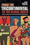 From the Tricontinental to the Global South: Race, Radicalism, and Transnational Solidarity
