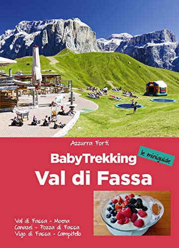 BabyTrekking. Val di Fass