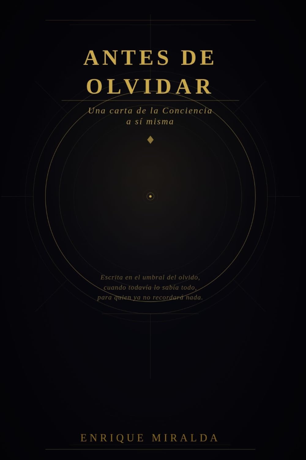 Antes de olvidar: Una carta a mi misma (Despertar de conciencia)