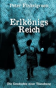 Paperback Erlkönigs Reich: Die Geschichte einer Täuschung [German] Book