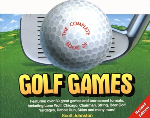 The Complete Book Of Golf Games, Revised Edition