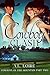 Cowboy Clash: (Cowboys of Fire Mountain: Part Two) A Billionaire Western Romance