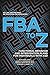 FBA to Z: Functional Behavior and Intervention Plans for Individuals With Asd: Not Just Another Book on Traditional Fba Approaches!