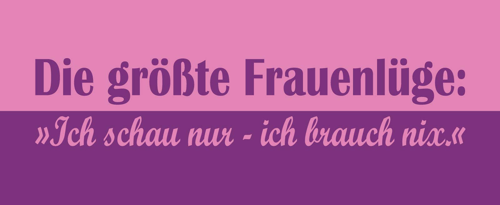Schatzmix Treasure Mix Saying Die Biggest Frauenlige Metal Sign 20 x 30 cm Tin Sign Multi-Coloured