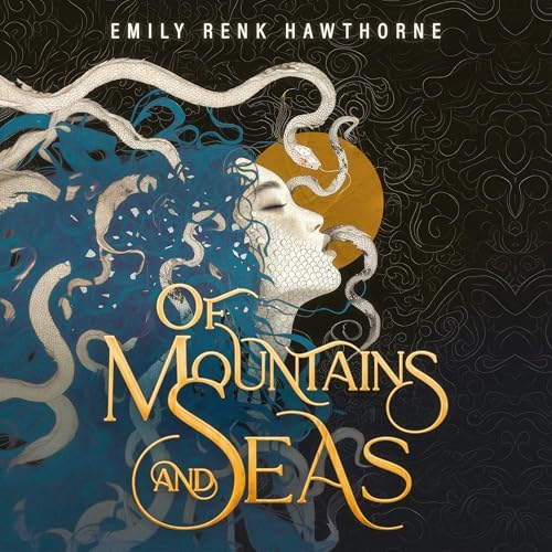 Of Mountains and Seas by Emily Renk Hawthorne episode artwork