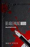  Bei Ablehnung Mord: BLUTBÜCHER