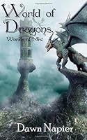 World of Dragons, Worlds of Mist 0692211926 Book Cover