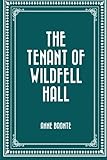 The Tenant of Wildfell Hall by Anne Bronte (2015-11-27) - Anne Bronte