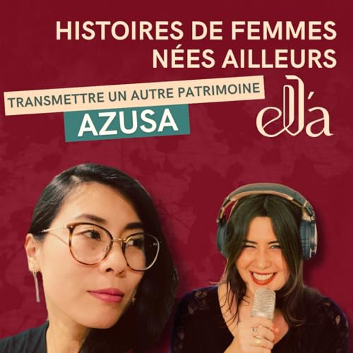 #6 Azusa - Peut-on donner vie &agrave; une culture qui n&rsquo;est pas la sienne ?