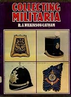 Collecting Militaria 0668038799 Book Cover