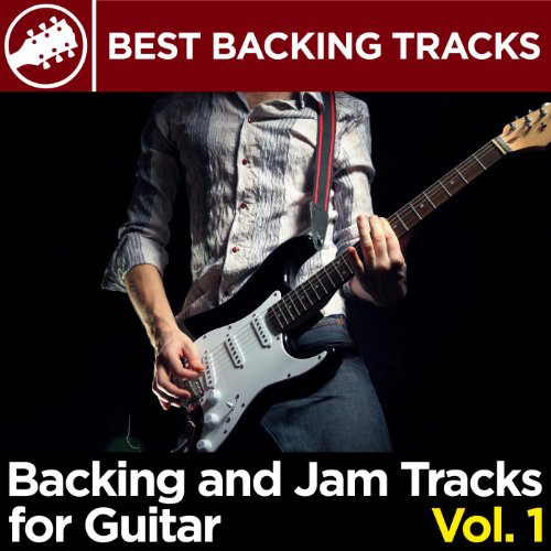 Backing and Jam Tracks for Guitar, Vol. 1 by Best Backing Tracks on