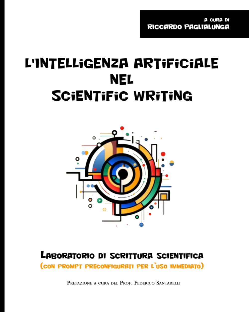 L'intelligenza artificiale nel scientific writing: Laboratorio di scrittura scientifica (BOOKS FOR HEALTHCARE PROFESSIONALS)
