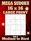  Mega Sudoku 16x16 Large Print: 118 Medium to Hard Puzzles, One per Page, with Solutions. 8.5\
