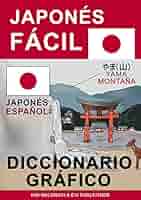 Diccionario Ilustrado de Español-Japonés Diccionario Ilustrado de Español-Japonés DICCIONARIO