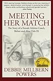 Meeting Her Match: The Story of a Female Athlete-Coach, Before and After Title IX