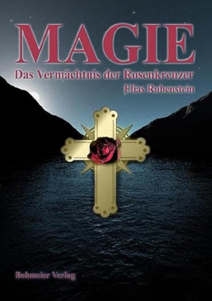 Magie - Das Vermächtnis der Rosenkreuzer