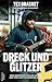 Dreck und Glitzer: Eine Geschichte von der Straße und vom Licht an dunklen Orten | Drogen, Obdachlosigkeit und die Macht der Musik - eine besondere Lebensgeschichte