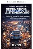  Destinazione: autonomo (L\'architetto GRC Vol. 10)