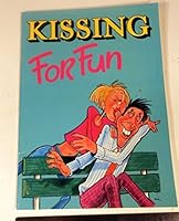 Kissing for Fun 0880322098 Book Cover