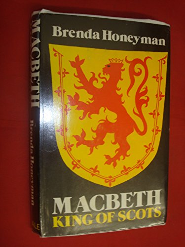 Macbeth, King of Scots (As: Brenda Honeyman)
