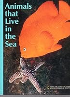 Animals That Live in the Sea (Books for Young Explorers) 0870442643 Book Cover