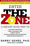 The Zone: Revolutionary Life Plan to Put Your Body in Total Balance for Permanent Weight Loss