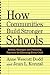 How Communities Build Stronger Schools: Stories, Strategies, and Promising Practices for Educating Every Child