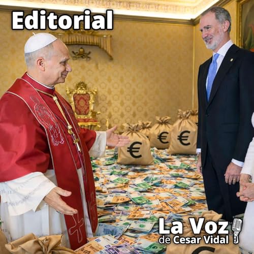 Editorial: Los preparativos econ&oacute;micos para la visita del Papa - 23/03/26