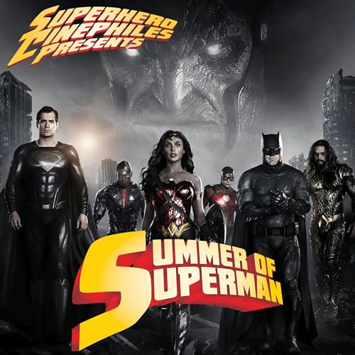 Summer of Superman Bonus – Zack Snyder's Justice League (2021)
