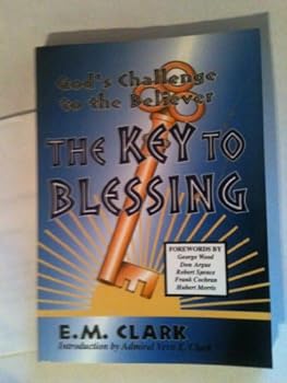 Paperback The Key to Blessing: God's Challenge to the Believer Book