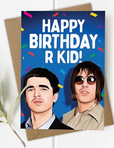 Oasis Liam & Noel Gallagher - Divertida tarjeta de cumpleaños, feliz cumpleaños R Kid, amante de la música, fan de Oasis, tarjeta para hermano, amigo, hijo, papá