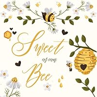 Sweet As Can Bee: Bee themed Baby Shower Guest Book + BONUS Gift Tracker Log and Keepsake Pages | Advice for Parents Sign-In B09SP4KNMD Book Cover