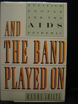 Paperback And the Band Played on by Shilts, Randy (1987) Paperback Book
