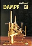 schifffahrt luzern raddampfer  Dampf, Bd.31, Verwandelbare Dampfmaschinen, Kleiner Raddampfer, Straßendampfmaschinen, Verschiedenes (Dampf-Spezial)